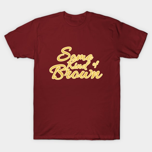 Some Kind of Brown Text Logo T-Shirt by SomeKindofBrown